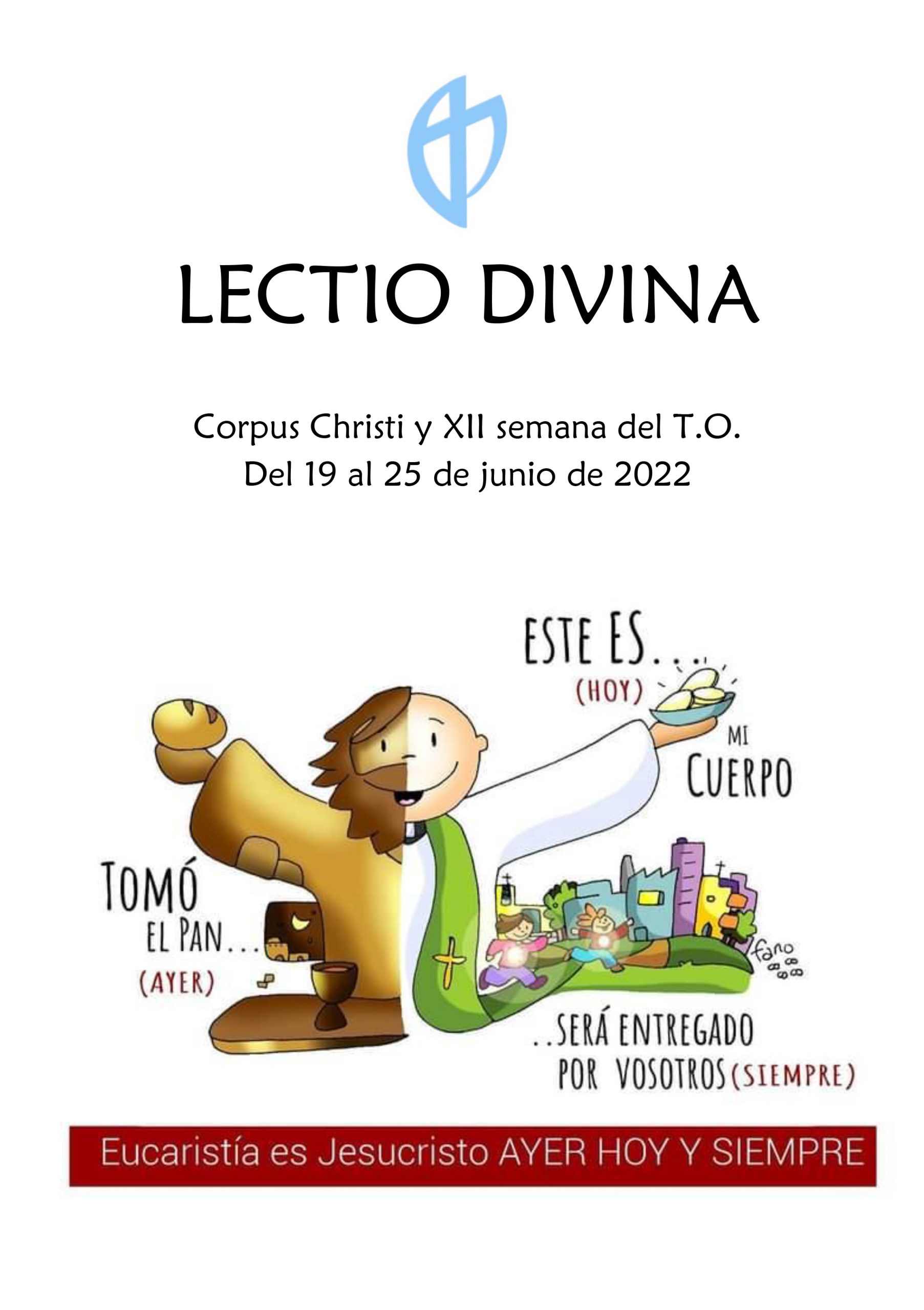 Corpus Christi y XII Semana del Tiempo Ordinario (del 19 al 25 de junio de 2022)