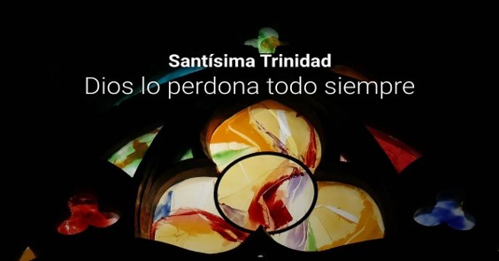 Santísima Trinidad y X semana del Tiempo Ordinario del 07 al 13 de junio de 2020