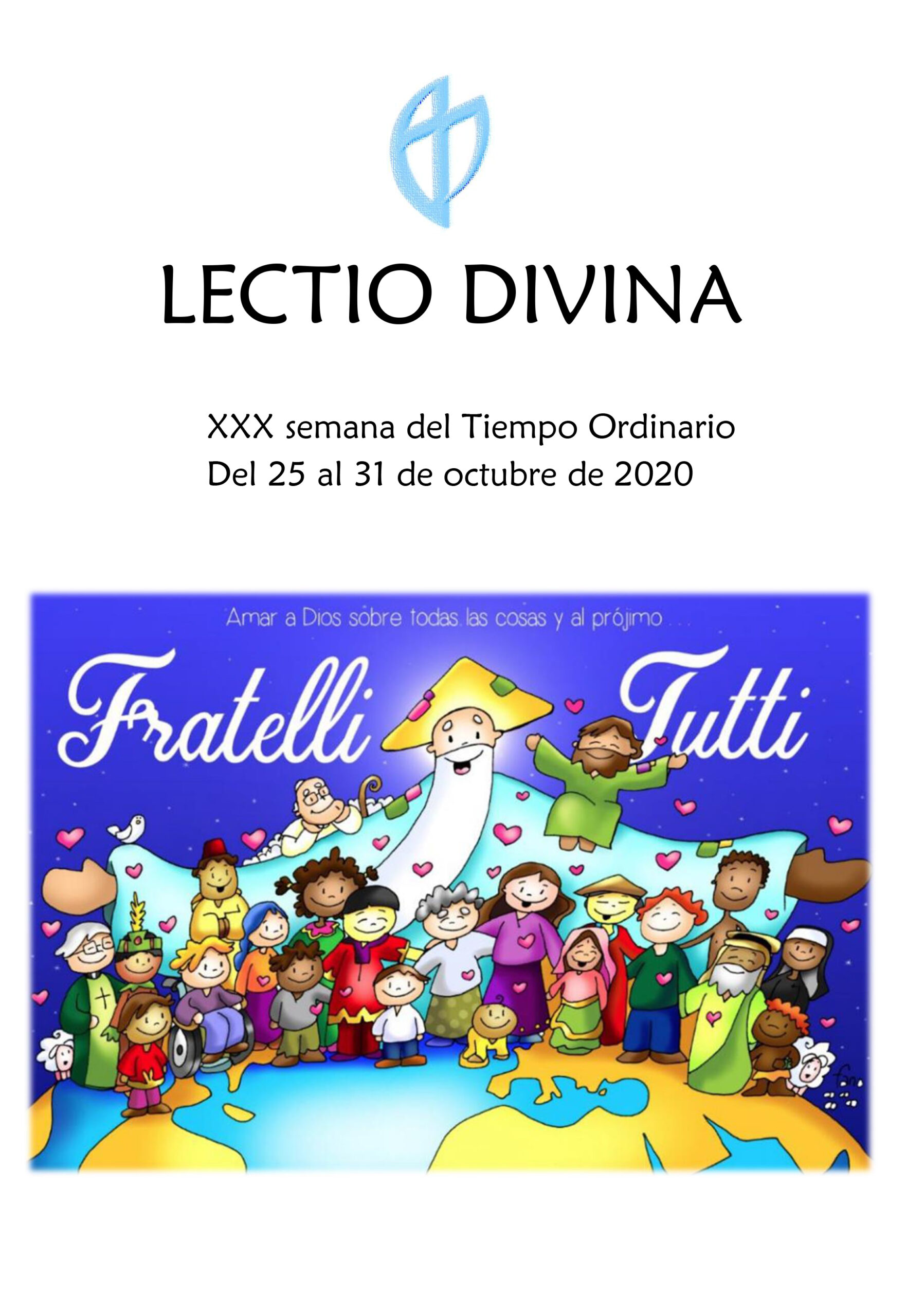 XXX Semana del Tiempo Ordinario (25 al 31 de Octubre de 2020)
