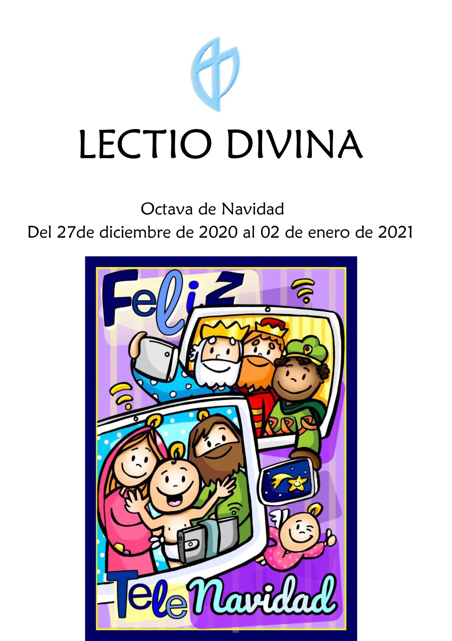Octava de Navidad (Del 27de diciembre de 2020 al 02 de enero de 2021)