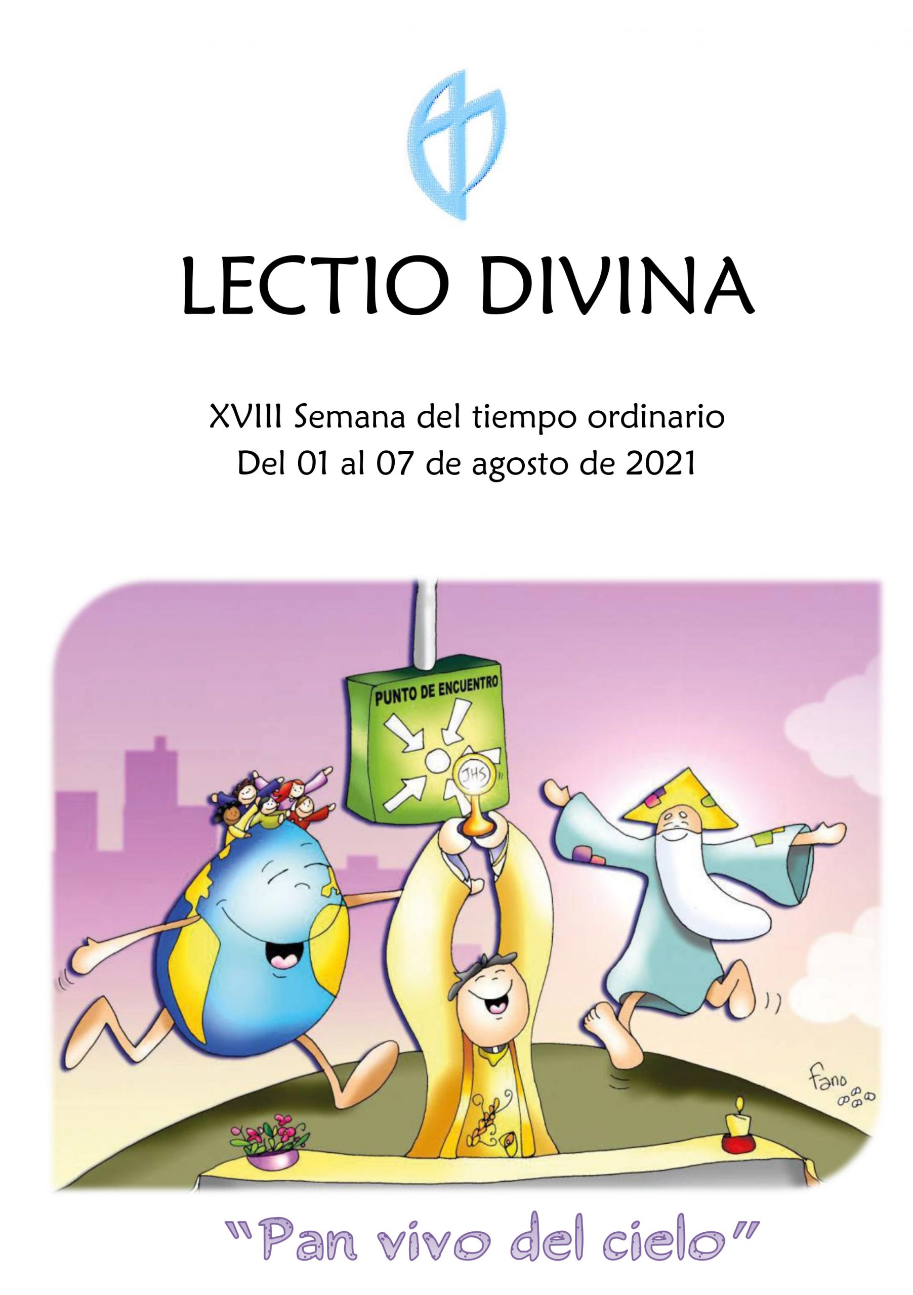 XVIII Semana del tiempo ordinario (del 01 al 07 de agosto de 2021)