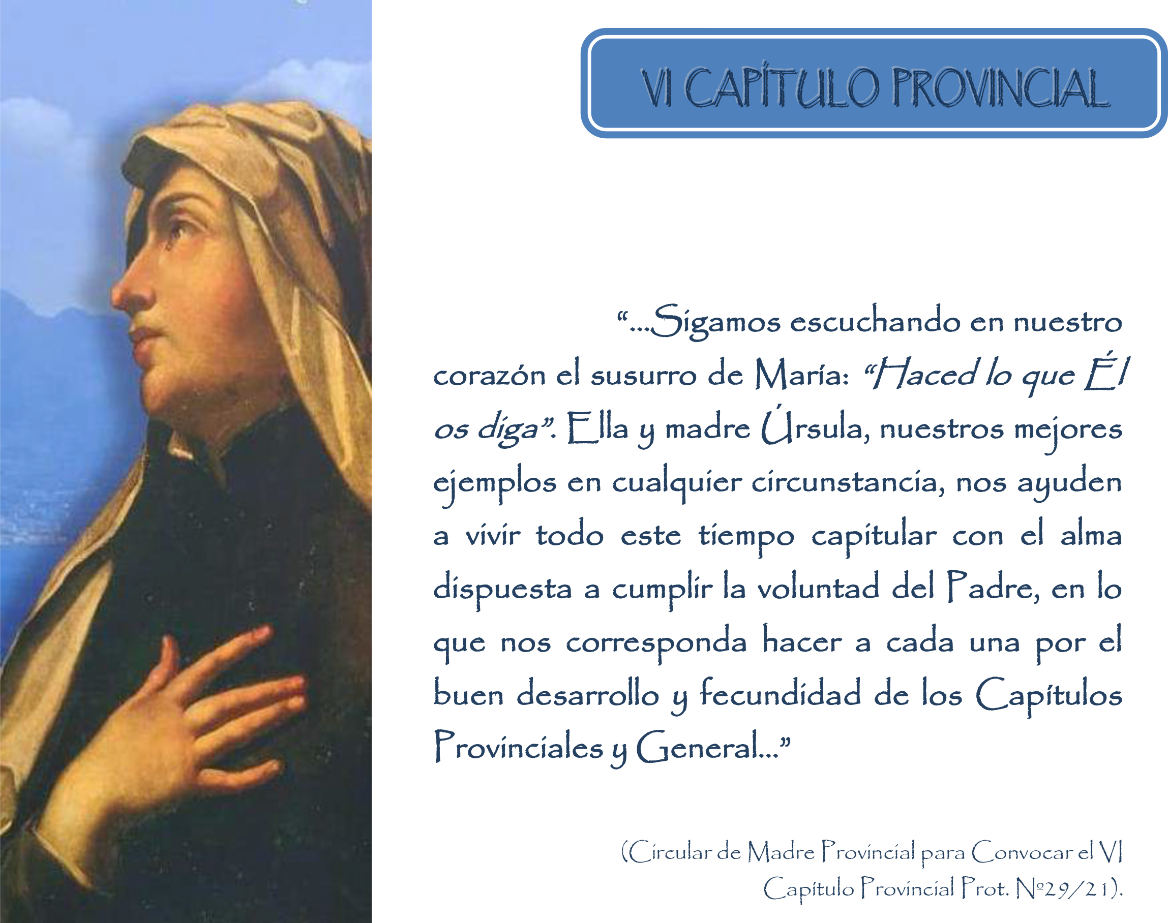 Crónicas de el VI Capítulo Provincial de la Provincia de Italia y la de España.