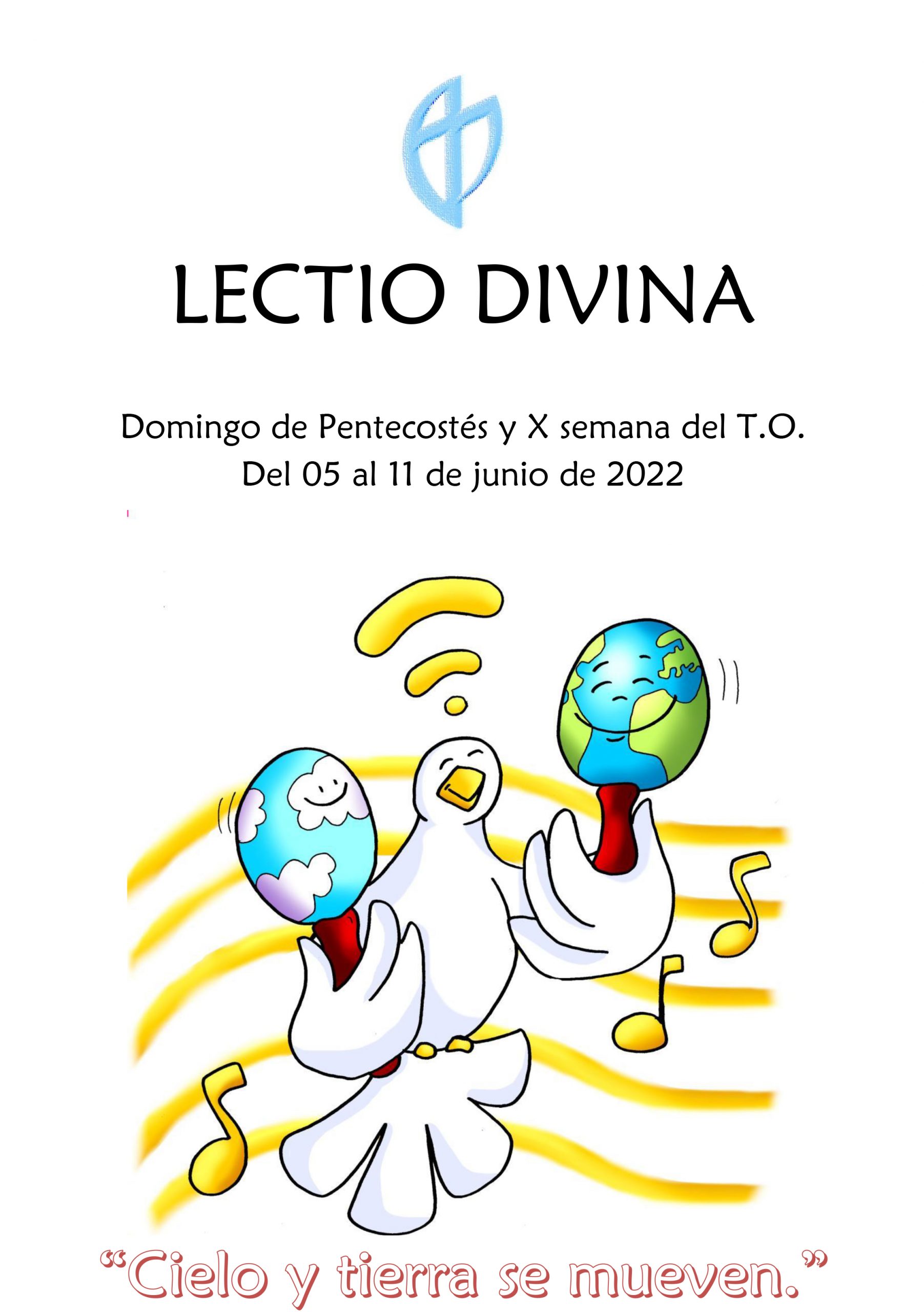 Domingo de Pentecostés y X semana del T.O. (del 05 al 11 de junio de 2022)