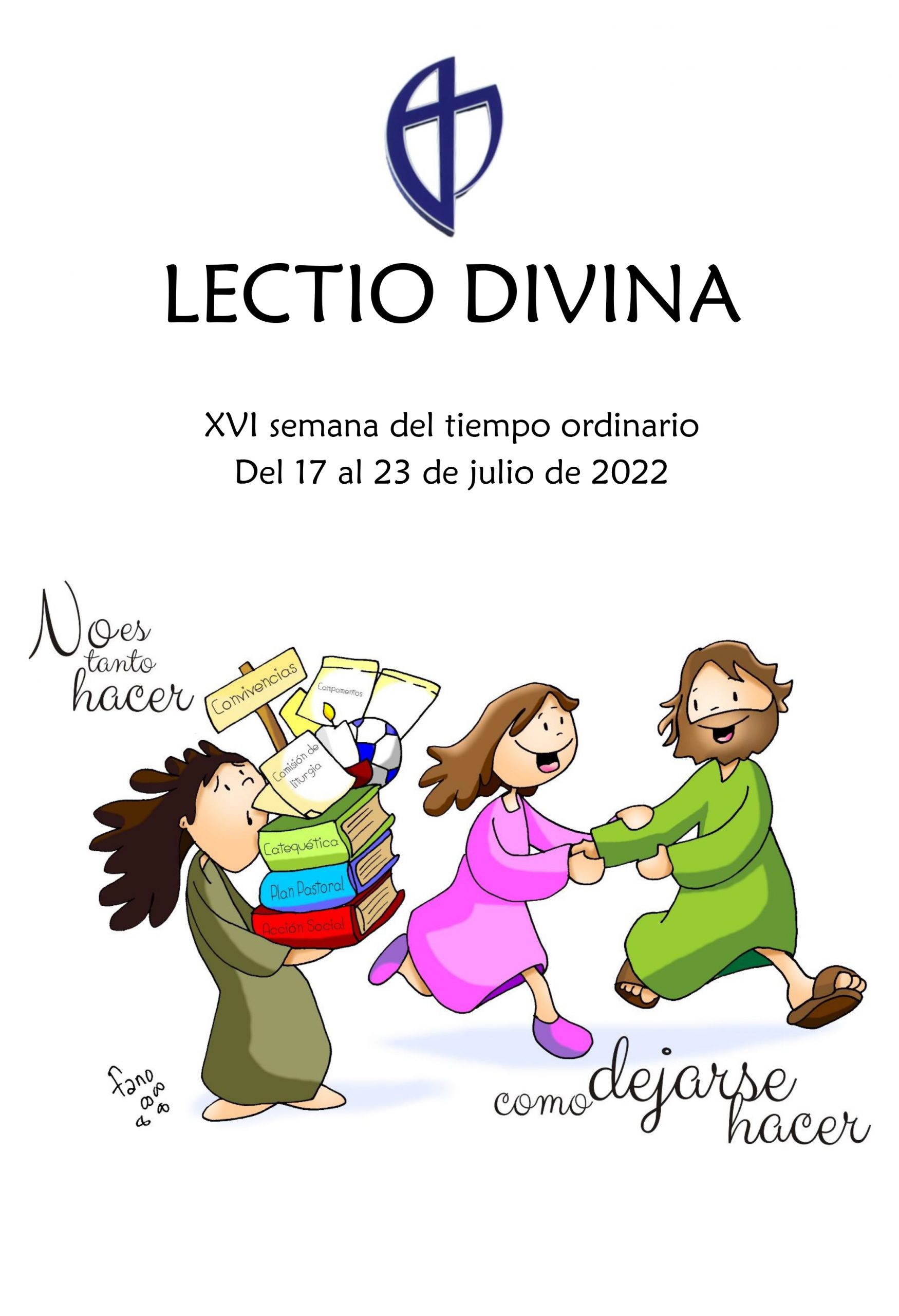 XVI Semana del Tiempo Ordinario (del 17 al 23 de julio de 2022)