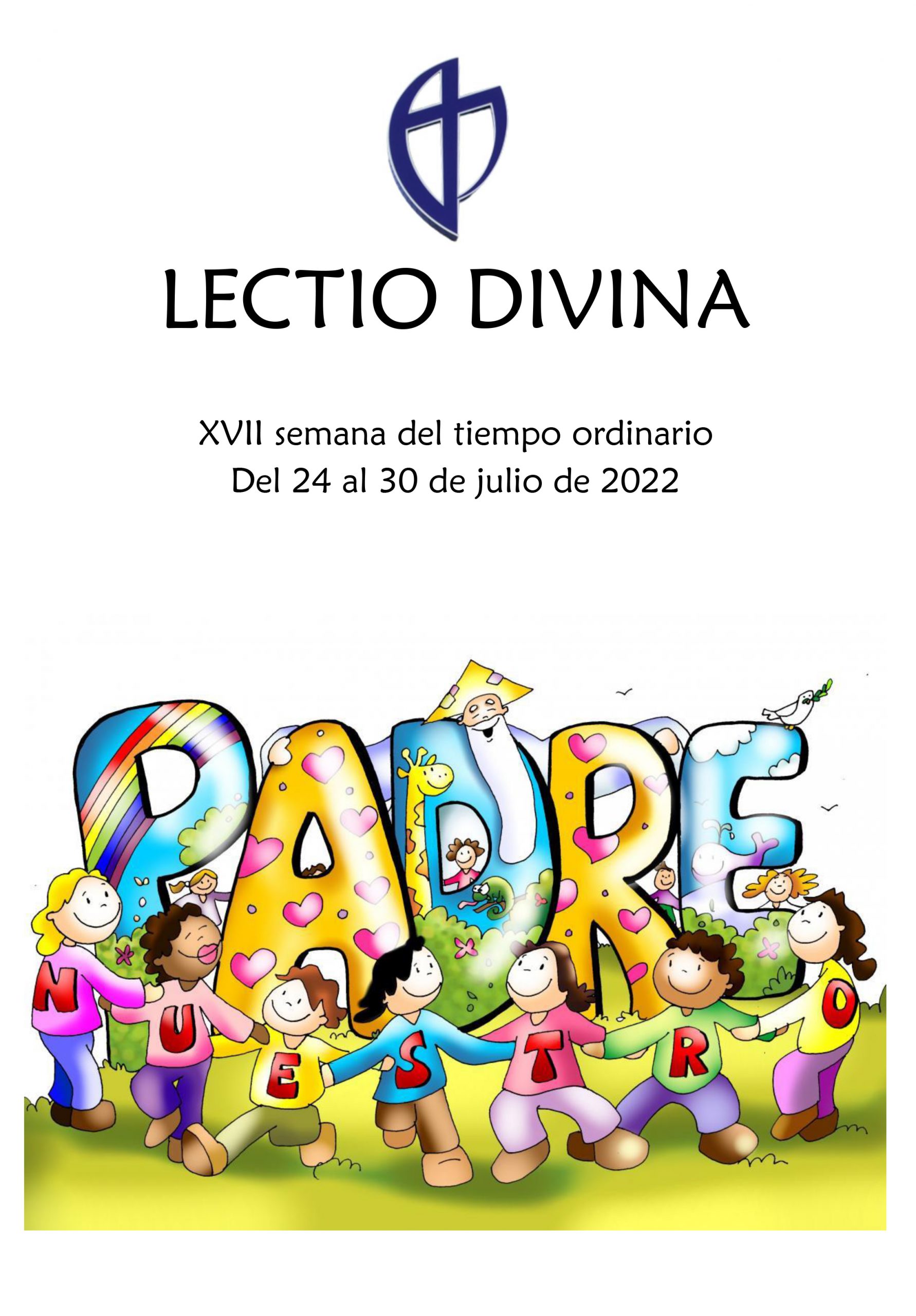 XVII Semana del Tiempo Ordinario (del 24 al 30 de julio de 2022)